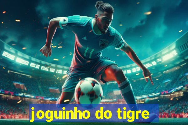 joguinho do tigre